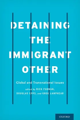 Furman / Epps / Lamphear |  Detaining the Immigrant Other | Buch |  Sack Fachmedien