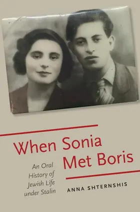 Shternshis |  When Sonia Met Boris | Buch |  Sack Fachmedien