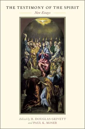 Geivett / Moser |  The Testimony of the Spirit | Buch |  Sack Fachmedien