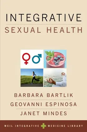 Bartlik / Espinosa / Mindes |  Integrative Sexual Health | Buch |  Sack Fachmedien
