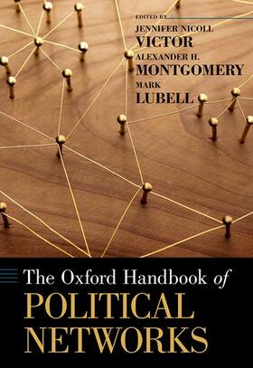 Victor / Montgomery / Lubell |  Oxford Handbook of Political Networks (UK) | Buch |  Sack Fachmedien