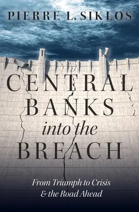 Siklos |  Central Banks into the Breach | Buch |  Sack Fachmedien