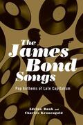 Daub / Kronengold |  James Bond Songs: Pop Anthems of Late Capitalism | Buch |  Sack Fachmedien