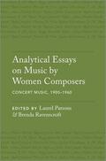 Parsons / Ravenscroft |  Analytical Essays on Music by Women Composers: Concert Music, 1900-1960 | Buch |  Sack Fachmedien