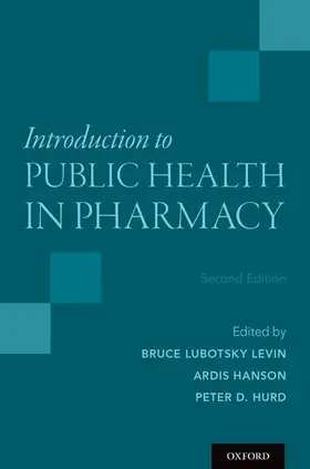 Levin / Hanson / Hurd | Introduction to Public Health in Pharmacy | Buch | 978-0-19-023830-8 | www.sack.de