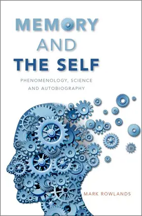 Rowlands |  Memory and the Self | Buch |  Sack Fachmedien