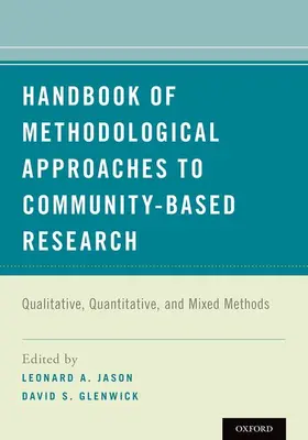 Jason / Glenwick | Handbook of Methodological Approaches to Community-Based Research | Buch | 978-0-19-024365-4 | www.sack.de