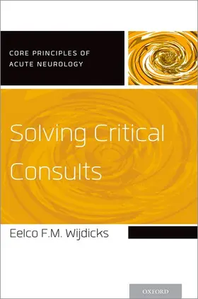 Wijdicks / Wiijdicks |  Solving Critical Consults | Buch |  Sack Fachmedien