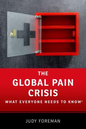 Foreman | GLOBAL PAIN CRISIS | Buch | 978-0-19-025924-2 | sack.de