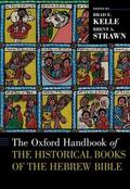 Kelle / Strawn |  The Oxford Handbook of the Historical Books of the Hebrew Bible | Buch |  Sack Fachmedien