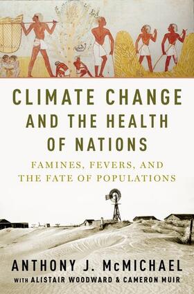 McMichael | CLIMATE CHANGE & THE HEALTH OF | Buch | 978-0-19-026295-2 | sack.de