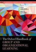 Argote / Levine |  Oxford Handbook of Group and Organizational Learning | Buch |  Sack Fachmedien