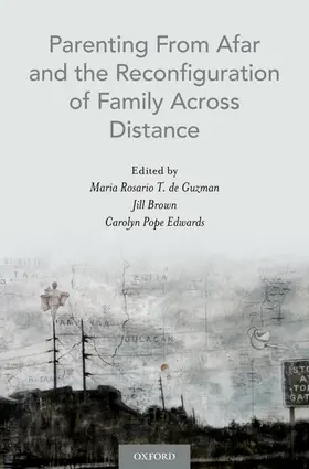 de Guzman / Brown / Edwards |  Parenting from Afar and the Reconfiguration of Family Across Distance | Buch |  Sack Fachmedien