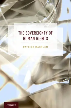 Macklem |  Sovereignty of Human Rights | Buch |  Sack Fachmedien