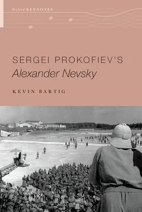 Bartig | Sergei Prokofiev's Alexander Nevsky | Buch | 978-0-19-026957-9 | www.sack.de