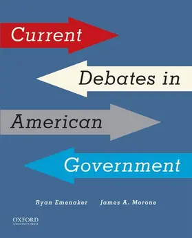 Morone / Emanaker |  Current Debates in American Government | Buch |  Sack Fachmedien