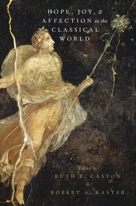 Caston / Kaster |  Hope, Joy, and Affection in the Classical World | Buch |  Sack Fachmedien