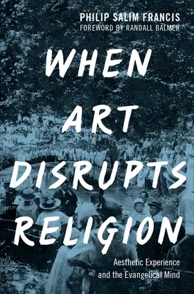 Francis |  When Art Disrupts Religion | Buch |  Sack Fachmedien