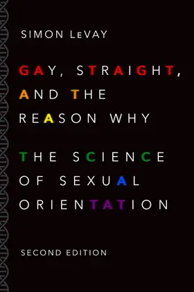 LeVay |  Gay, Straight, and the Reason Why | Buch |  Sack Fachmedien