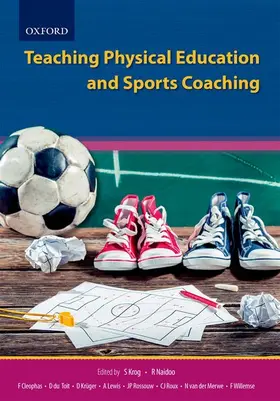 Krog / Naidoo / Cleophas |  Teaching Physical Education and Sports Coaching | Buch |  Sack Fachmedien