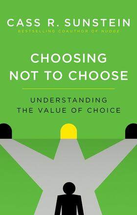 Sunstein | Choosing Not to Choose | Buch | 978-0-19-045729-7 | sack.de