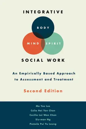 Lee / Chan / Ng | Integrative Body-Mind-Spirit Social Work | Buch | 978-0-19-045851-5 | www.sack.de