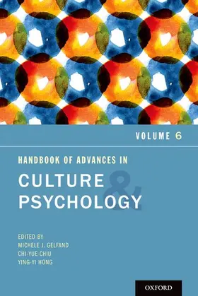Gelfand / Chiu / Hong |  Handbook of Advances in Culture and Psychology | Buch |  Sack Fachmedien