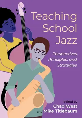 West / Titlebaum |  Teaching School Jazz | Buch |  Sack Fachmedien