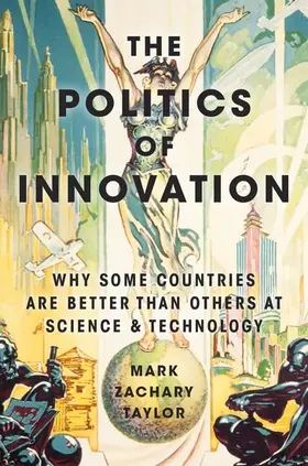 Taylor |  POLITICS OF INNOVATION C | Buch |  Sack Fachmedien