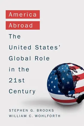Brooks / Wohlforth | America Abroad | Buch | 978-0-19-046425-7 | sack.de