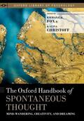 Fox / Christoff |  The Oxford Handbook of Spontaneous Thought | Buch |  Sack Fachmedien