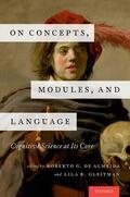 de Almeida / Gleitman |  On Concepts, Modules, and Language | Buch |  Sack Fachmedien