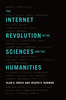 Gross / Harmon |  The Internet Revolution in the Sciences and Humanities | Buch |  Sack Fachmedien
