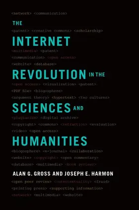 Gross / Harmon | Internet Revolution in the Sciences and Humanities | Buch | 978-0-19-046593-3 | sack.de