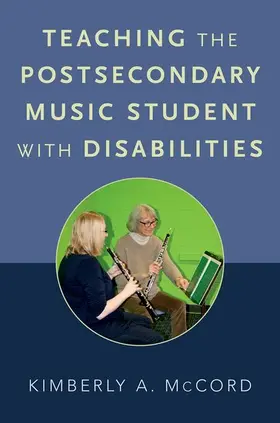 McCord | Teaching the Postsecondary Music Student with Disabilities | Buch | 978-0-19-046777-7 | www.sack.de