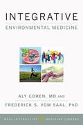 Weil / Cohen / vom Saal |  Integrative Environmental Medicine | Buch |  Sack Fachmedien