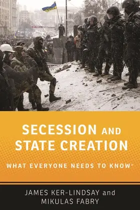 Ker-Lindsay / Fabry |  Secession and State Creation | Buch |  Sack Fachmedien