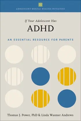 Power / Andrews | If Your Adolescent Has ADHD | Buch | 978-0-19-049463-6 | www.sack.de