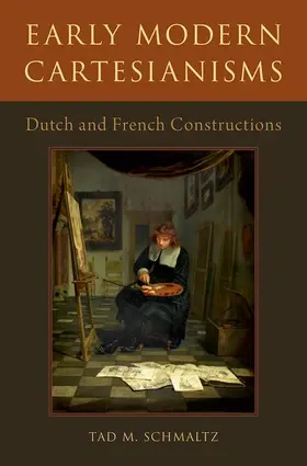 Schmaltz |  Early Modern Cartesianisms | Buch |  Sack Fachmedien
