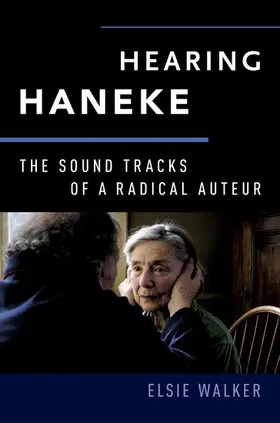 Walker | Hearing Haneke | Buch | 978-0-19-049591-6 | www.sack.de