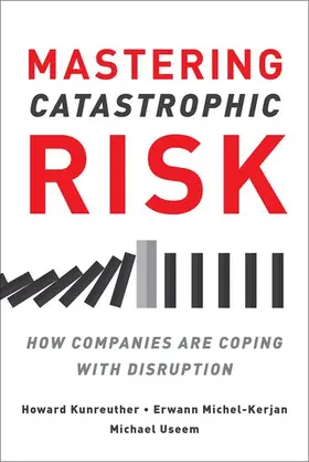 Kunreuther / Useem |  Mastering Catastrophic Risk | Buch |  Sack Fachmedien
