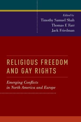 Shah / Farr / Friedman | RELIGIOUS FREEDOM & GAY RIGHTS | Buch | 978-0-19-060060-0 | sack.de