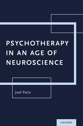 Paris | Psychotherapy in an Age of Neuroscience | Buch | 978-0-19-060101-0 | sack.de