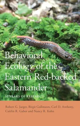 Jaeger / Gollmann / Anthony |  Behavioral Ecology of the Eastern Red-Backed Salamander | Buch |  Sack Fachmedien