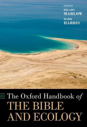 Marlow / Harris | The Oxford Handbook of the Bible and Ecology | Buch | 978-0-19-060673-2 | sack.de