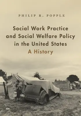 Popple |  Social Work Practice and Social Welfare Policy in the United States | Buch |  Sack Fachmedien