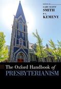 Smith / Kemeny |  The Oxford Handbook of Presbyterianism | Buch |  Sack Fachmedien