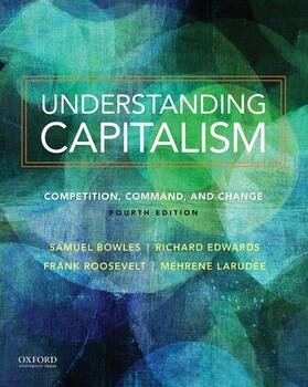 Bowles / Roosevelt / Edwards |  Understanding Capitalism Understanding Capitalism: Competition, Command, and Change Competition, Command, and Change | Buch |  Sack Fachmedien