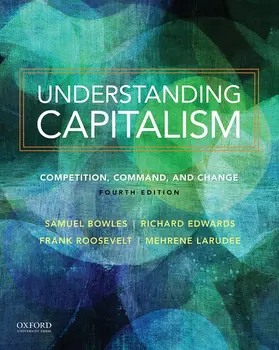 Bowles / Roosevelt / Edwards |  Understanding Capitalism Understanding Capitalism: Competition, Command, and Change Competition, Command, and Change | Buch |  Sack Fachmedien