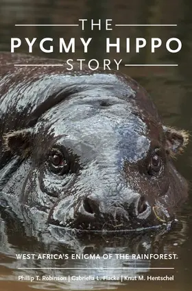 Robinson / Hentschel / Flacke |  The Pygmy Hippo Story | Buch |  Sack Fachmedien